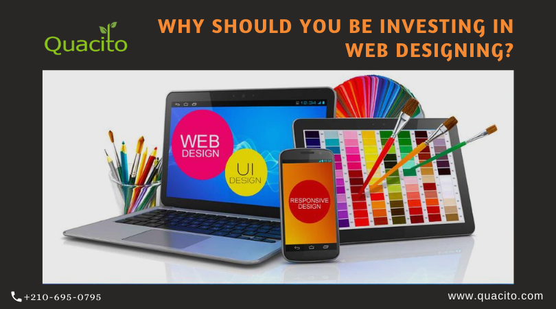 Why should you be investing in web designing