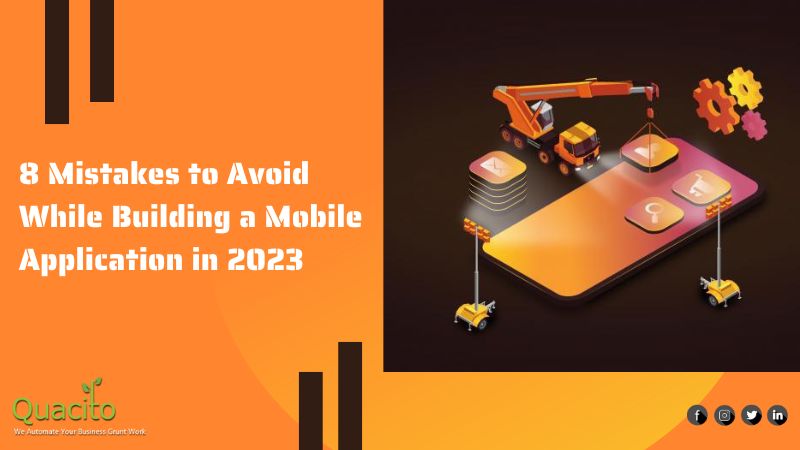 8 Mistakes To Avoid While Building A Mobile Application In 2023