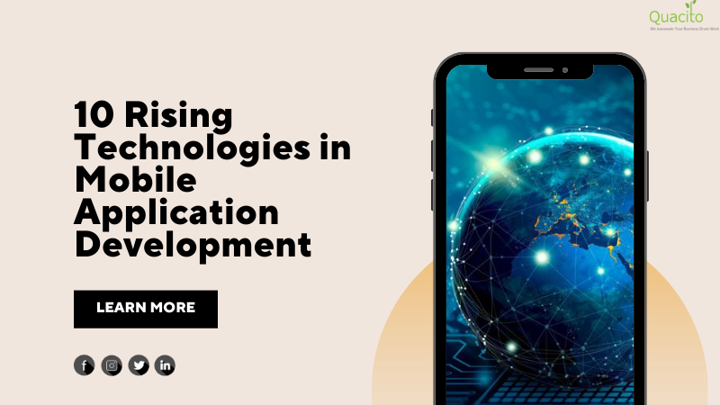 10 Rising Technologies in Mobile Application Development