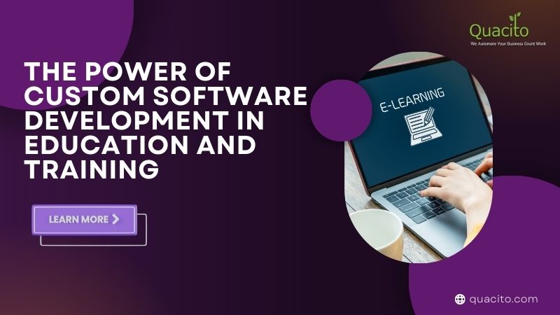 The Power of Custom Software Development in Education and Training