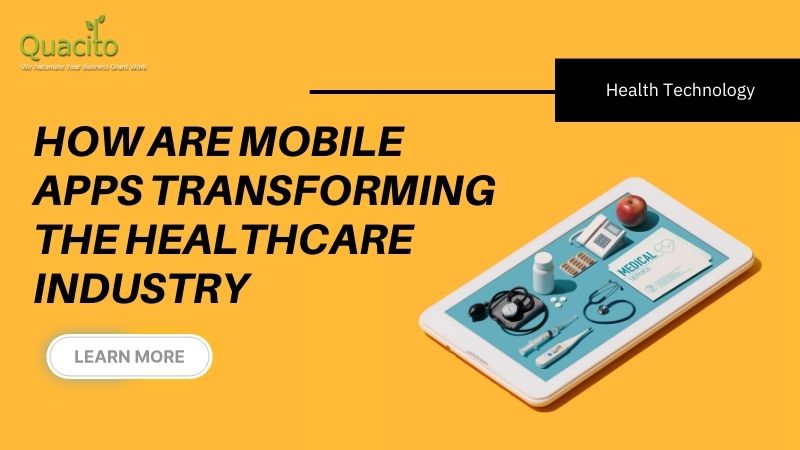 How Are Mobile Apps Transforming The Healthcare Industry